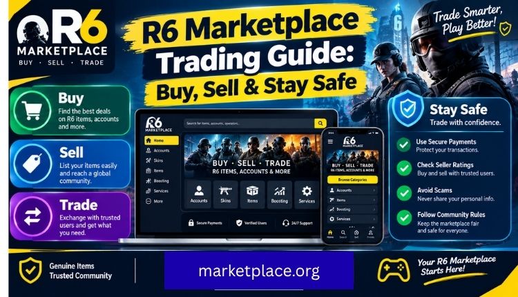 R6 Marketplace Trading Guide: Buy, Sell & Stay Safe